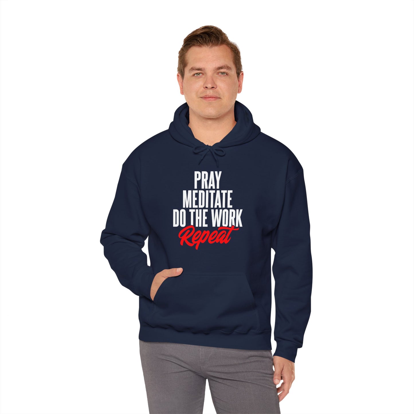 "Pray, Meditate, Do The Work" Hoodie