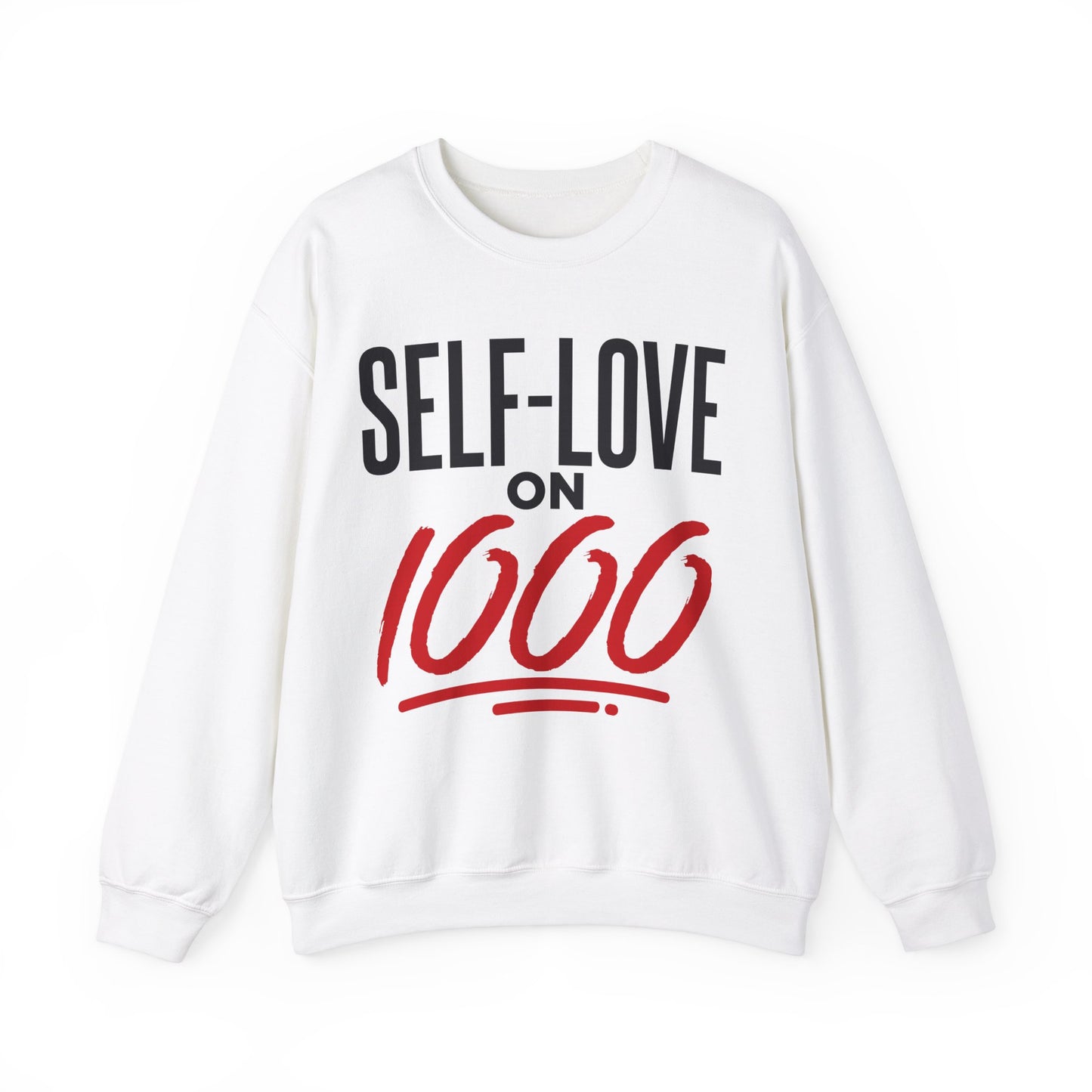 Self-Love on 1000 Sweatshirt