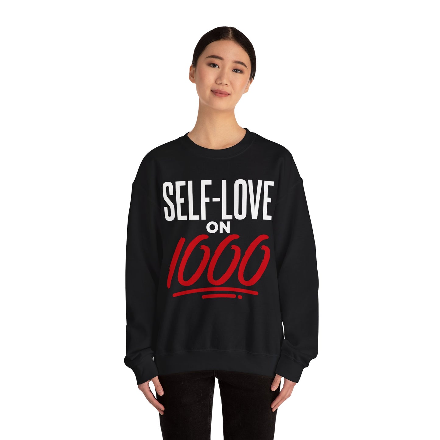 Self-Love on 1000 Sweatshirt