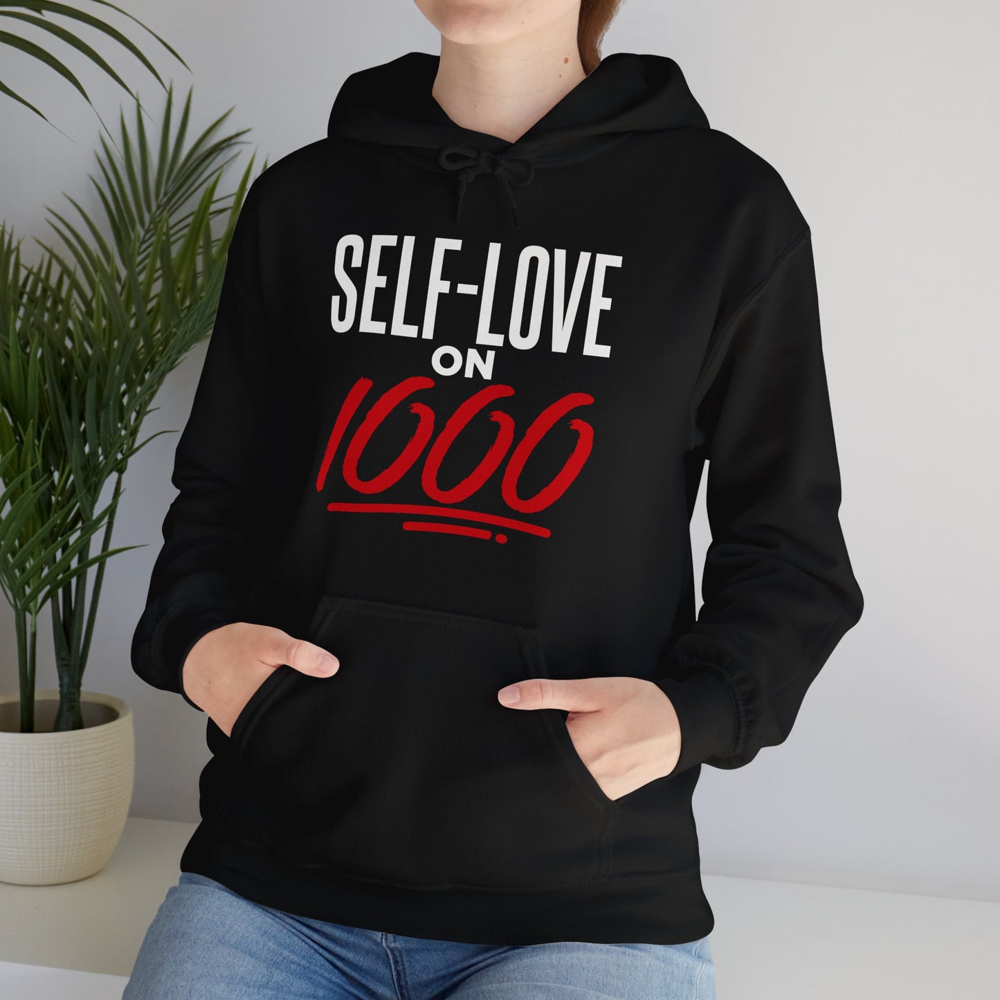 Self Love on 1000 Hoodie