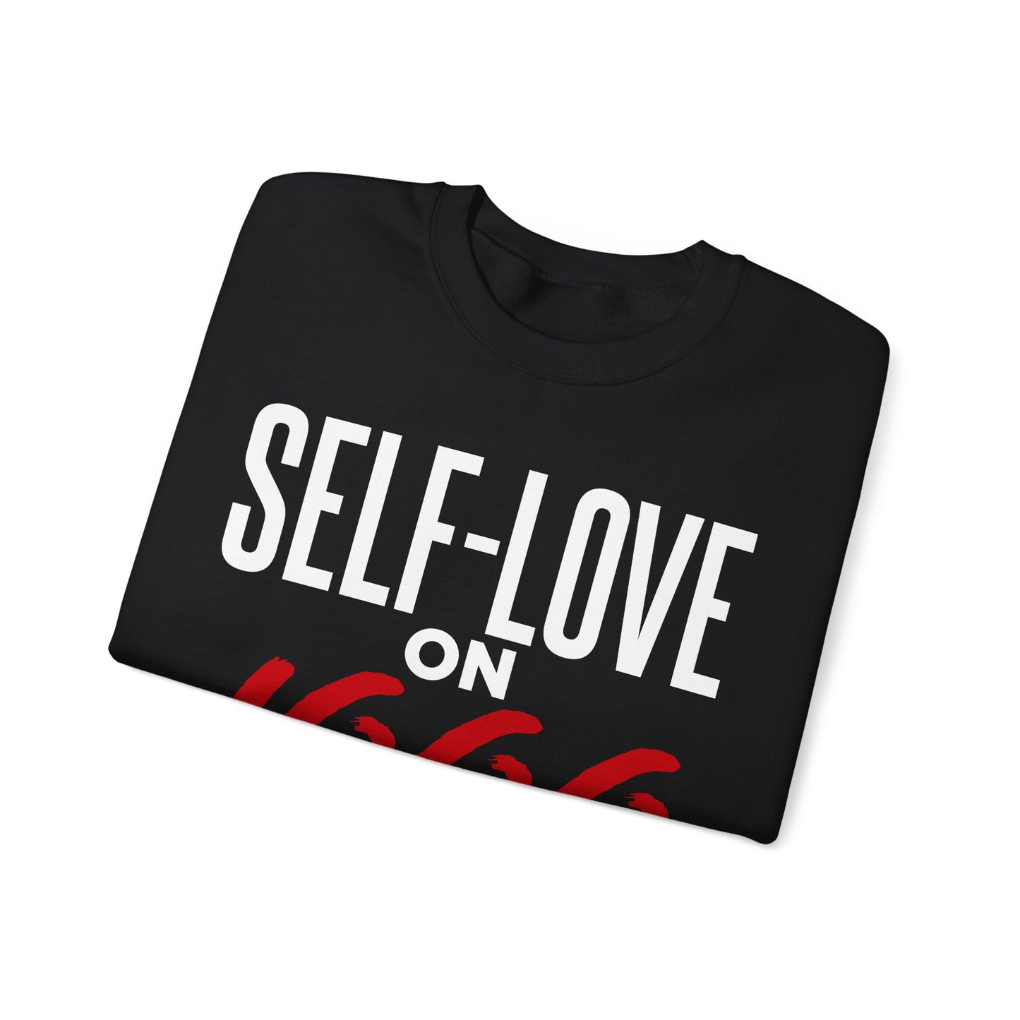 Self-Love on 1000 Sweatshirt
