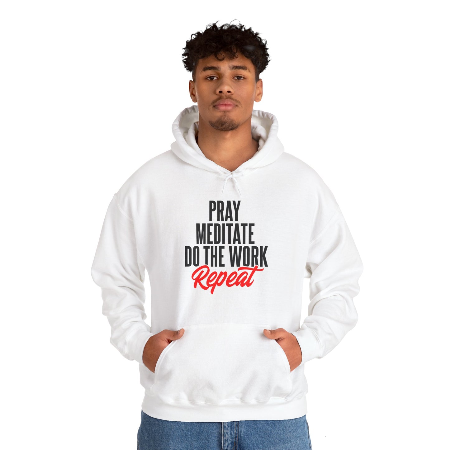 "Pray, Meditate, Do The Work" Hoodie