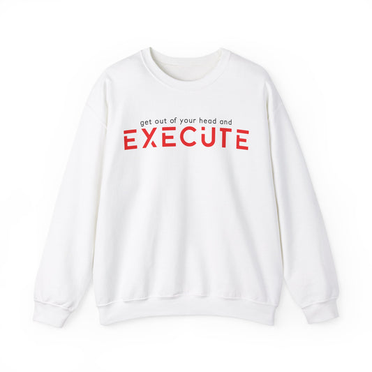 "Execute" Unisex Sweatshirt