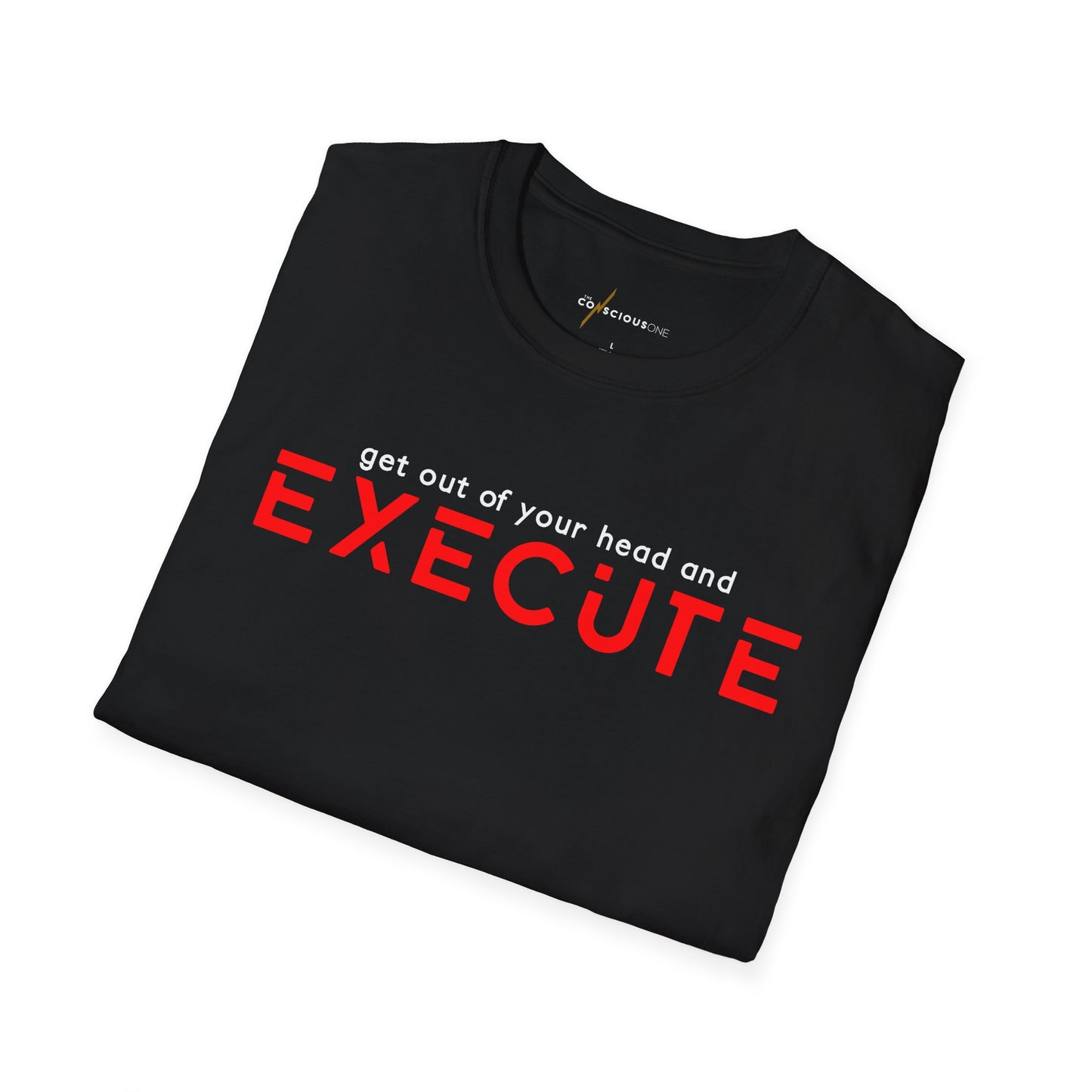 Execute Motivational T-Shirt — "Get Out of Your Head and Execute" Red Graphic