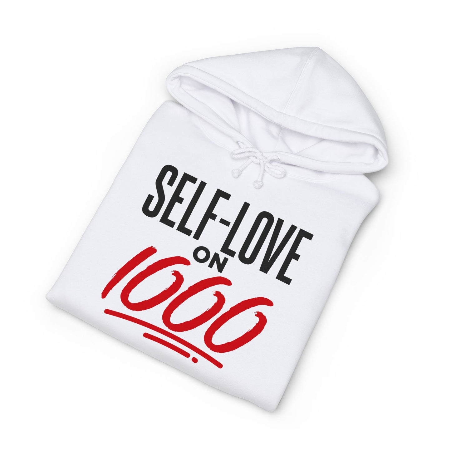 “Self-Love on 1000” Hoodie
