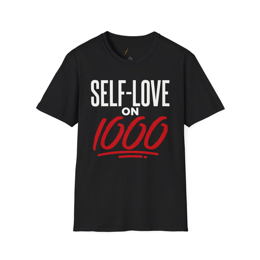 “Self-Love on 1000” T-Shirt
