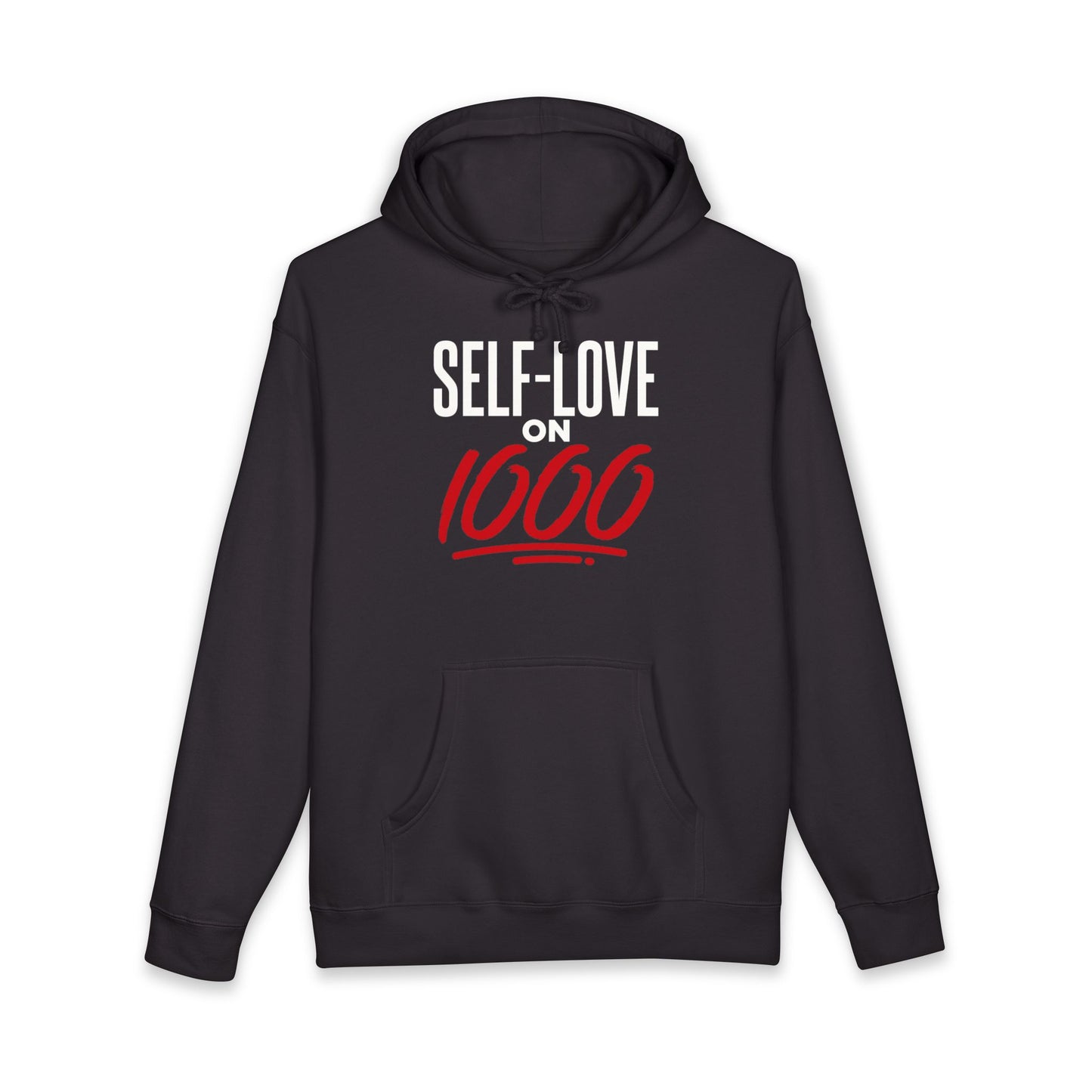 “Self-Love on 1000” Hoodie
