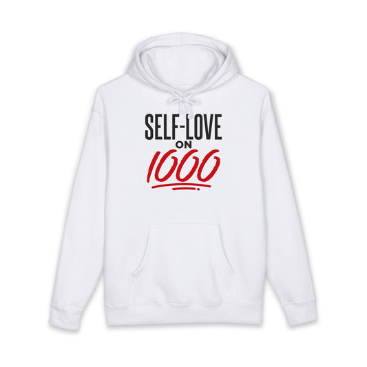 “Self-Love on 1000” Hoodie