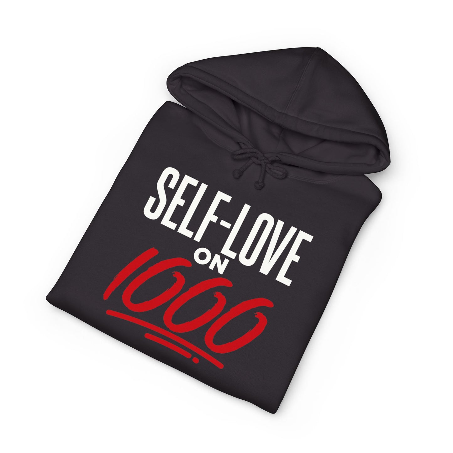 “Self-Love on 1000” Hoodie