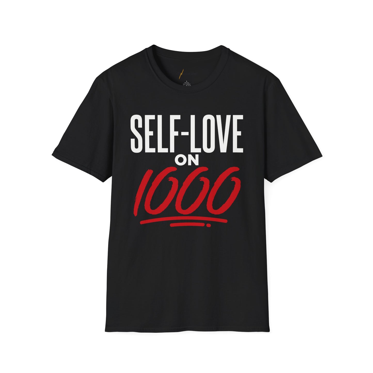 “Self-Love on 1000” T-Shirt