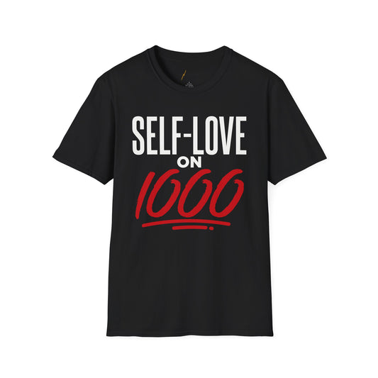 “Self-Love on 1000” T-Shirt