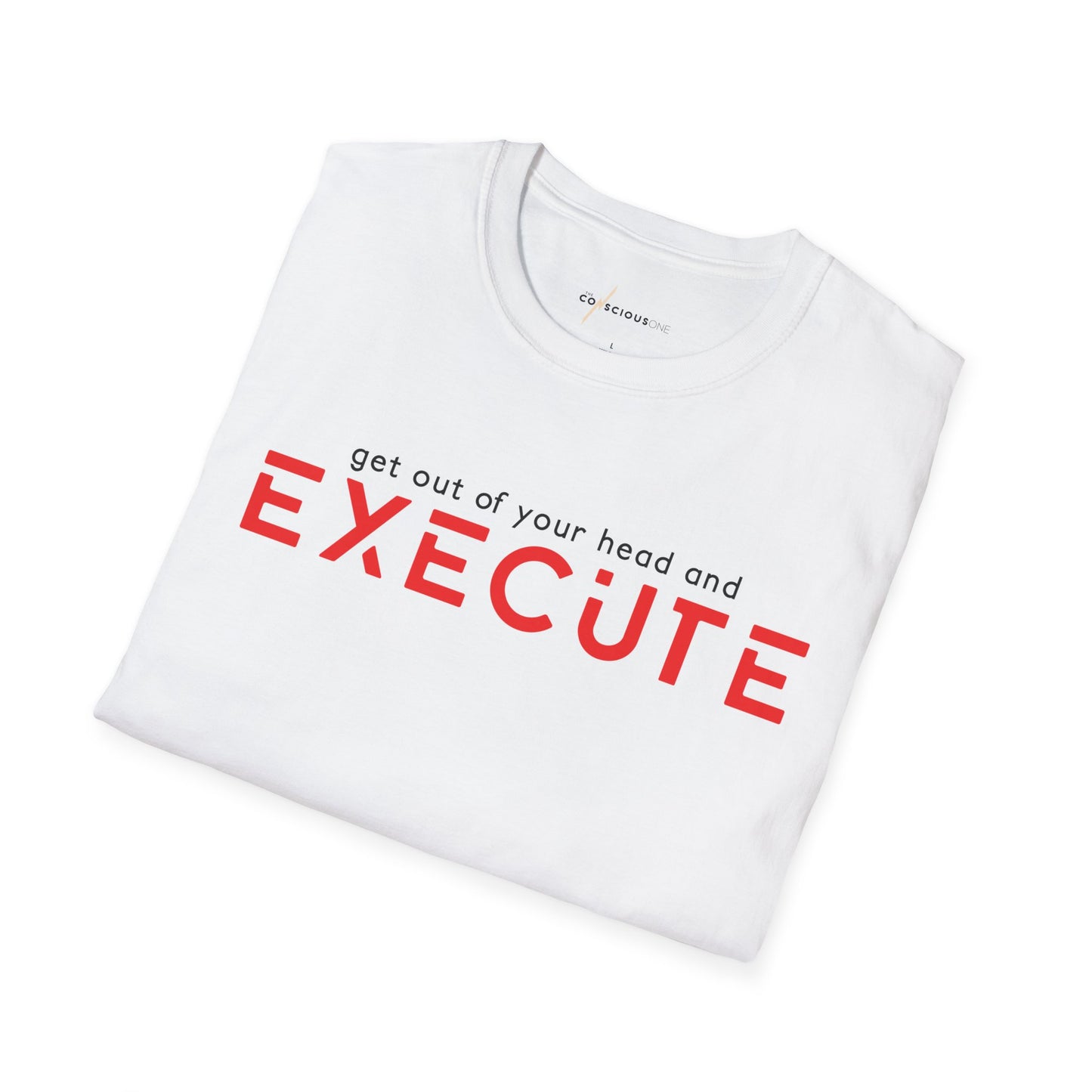 Execute Motivational T-Shirt — "Get Out of Your Head and Execute" Red Graphic