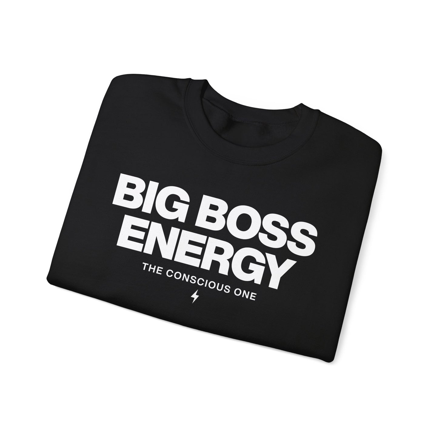 Big Boss Energy Sweatshirt